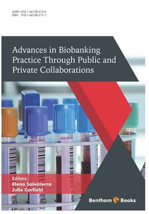 Advances in Biobanking Practice Through Public and Private Collaborations de Elena Salvaterra