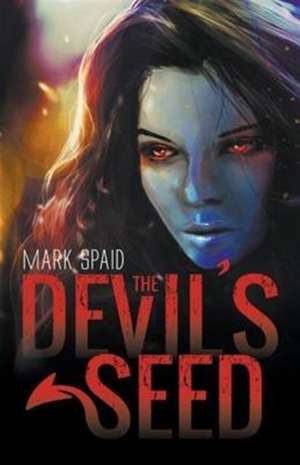 The Devil's Seed de Mark Spaid