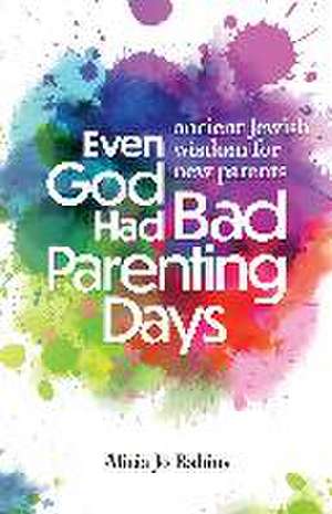 Even God Had Bad Parenting Days de Alicia Jo Rabins