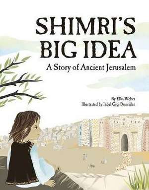 Shimri's Big Idea de Elka Weber