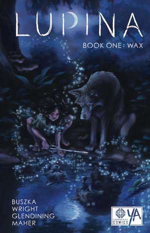 Lupina Book One: Wax de James Wright