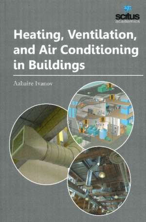 Heating, Ventilation, and Air Conditioning in Buildings de Azhaire Ivanov