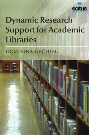 Dynamic Research Support for Academic Libraries de Dominika Dechiel