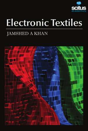 Electronic Textiles de Jamshed A Khan