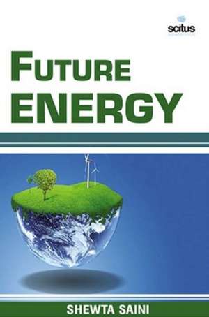 Future Energy de Shewta Saini