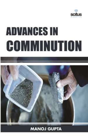 Advances in Comminution de Manoj Gupta