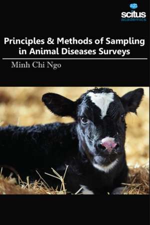 Principles & Methods of Sampling in Animal Diseases Surveys de Julio Mendes