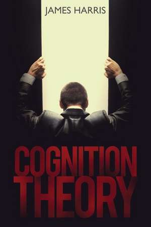 Cognition Theory de James Harris