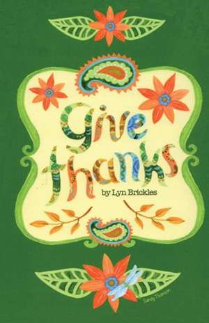 Give Thanks de Lyn Brickles