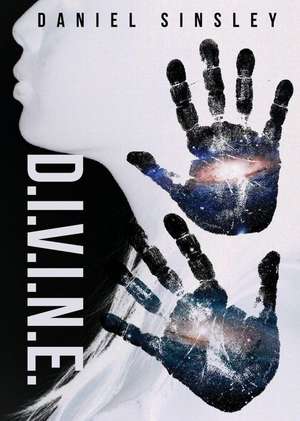 D.I.V.I.N.E. de Daniel Sinsley