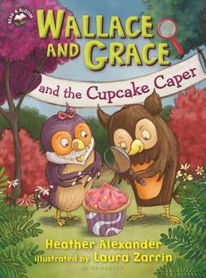 Wallace and Grace and the Cupcake Caper de Heather Alexander