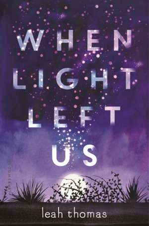 When Light Left Us de Leah Thomas