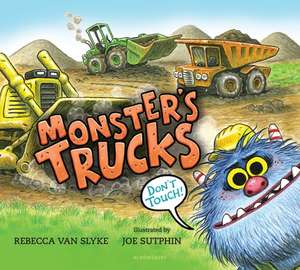 Monster's Trucks de Rebecca Van Slyke