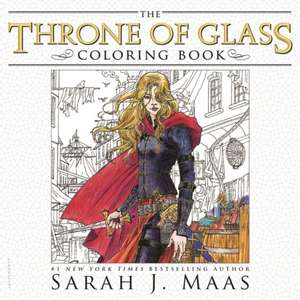 The Throne of Glass Colouring Book de Sarah J. Maas