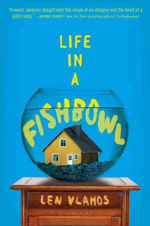 Life in a Fishbowl de Len Vlahos