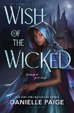 Wish of the Wicked de Danielle Paige