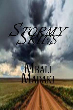 Stormy Skies de MS Mbali Madaki