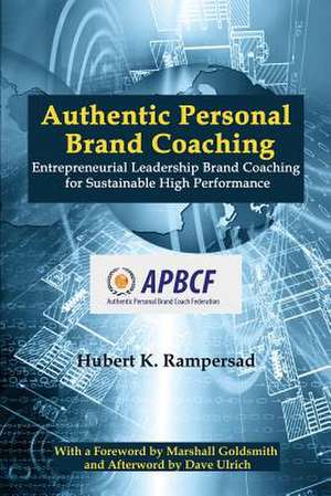 Authentic Personal Brand Coaching de Hubert K. Rampersad