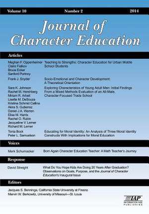 Journal of Research in Character Education, Volume 10, Number 2, 2014 de Jacques S. Benninga