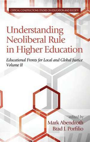 Understanding Neoliberal Rule in Higher Education de Mark Abendroth