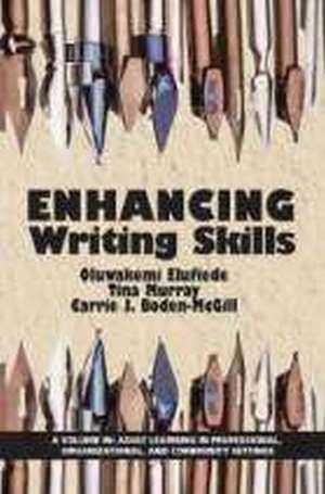 Enhancing Writing Skills de Carrie J. Boden-McGill