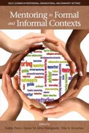 Mentoring in Formal and Informal Contexts de Rita A. Kenahan