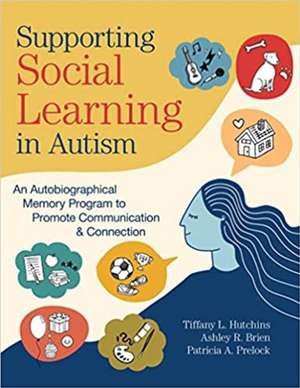 Supporting Social Learning in Autism de Tiffany L Hutchins