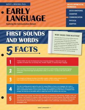 Early Language: First Sounds and Words de Kathy L Reschke