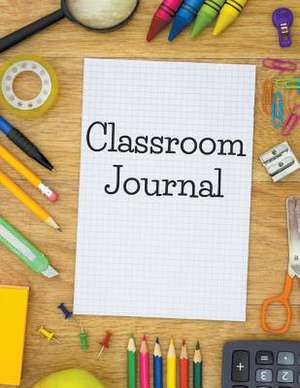 Classroom Journal de Speedy Publishing LLC