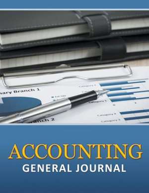 Accounting General Journal de Speedy Publishing LLC