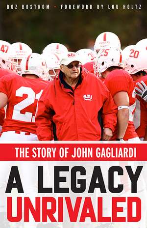 A Legacy Unrivaled: The Story of John Gagliardi de Boz Bostrom