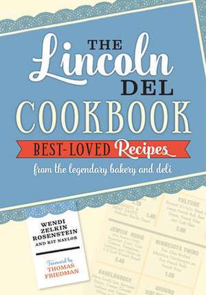 The Lincoln del Cookbook de Wendi Zelkin Rosenstein