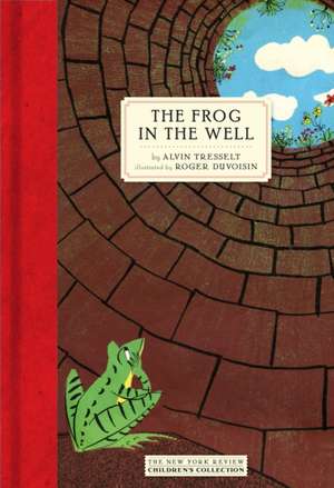 The Frog in the Well de Alvin Tresselt