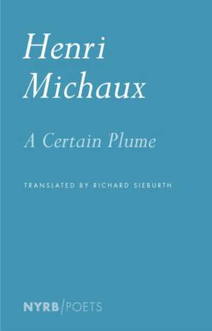 A Certain Plume de Henri Michaux