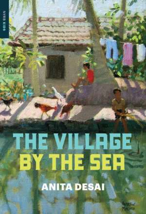 The Village by the Sea de Anita Desai