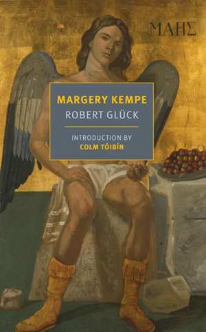 Margery Kempe de Robert Gl?ck