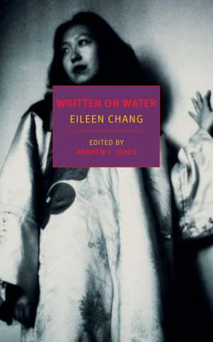 Written on Water de Eileen Chang