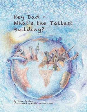 Hey Dad-What S the Tallest Building? de Steve Canino