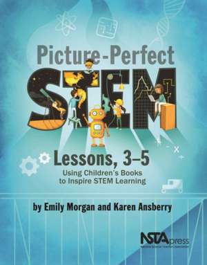 Picture-Perfect Stem Lessons, 3-5 de Karen Ansberry