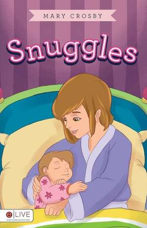 Snuggles de Mary Crosby