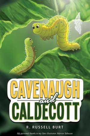 Cavenaugh and Caldecott de R. Russell Burt