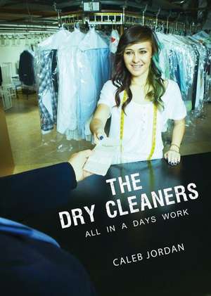 The Dry Cleaners de Caleb Jordan