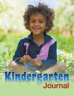 Kindergarten Journal de Speedy Publishing Llc