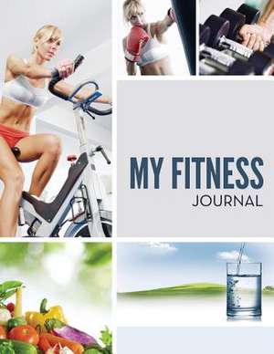 My Fitness Journal de Speedy Publishing LLC