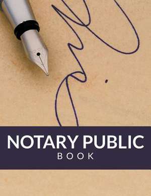 Notary Public Book de Speedy Publishing LLC