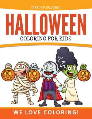 Halloween Coloring For Kids de Speedy Publishing Llc