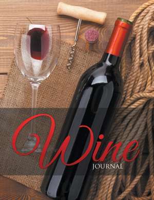 Wine Journal de Speedy Publishing LLC