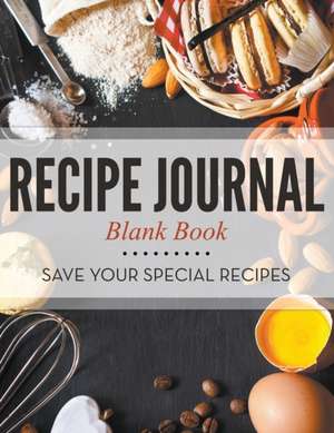 Recipe Journal Blank Book de Speedy Publishing LLC