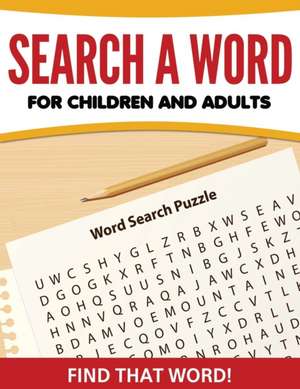 Search A Word For Children and Adults de Speedy Publishing Llc