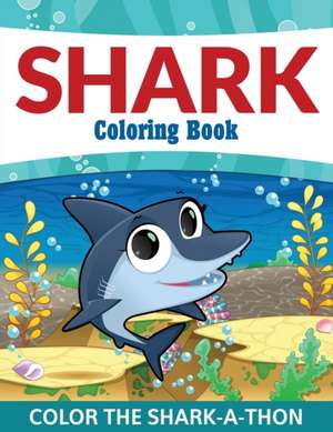 Shark Coloring Book de Speedy Publishing Llc